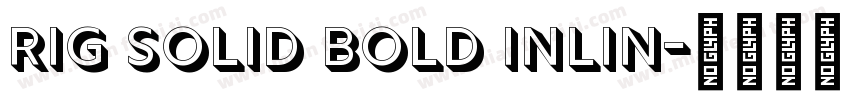 Rig Solid Bold Inlin字体转换